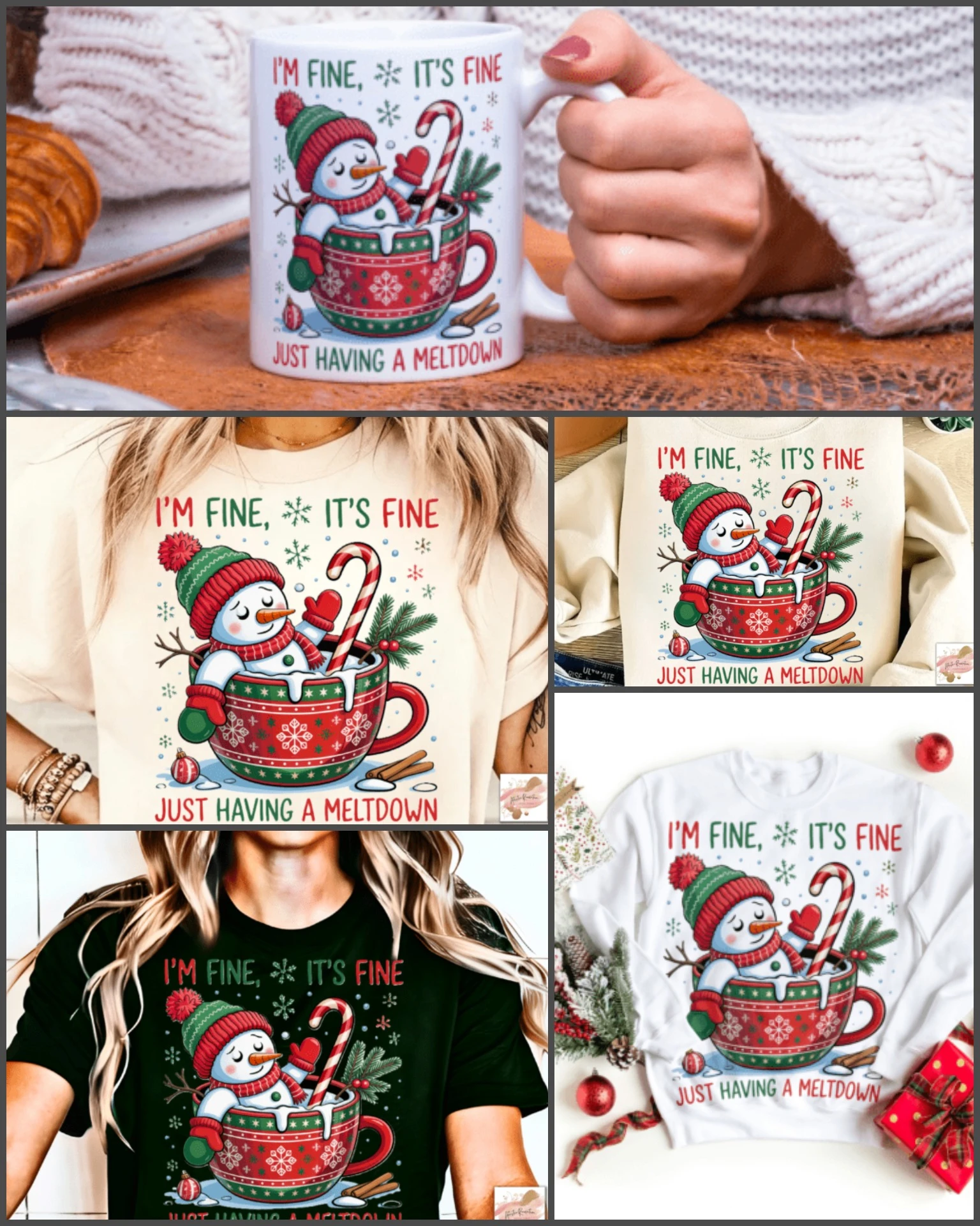Funny Cute Snowman – Playful Christmas PNG Design 2 A cozy holiday-themed printable illustration featuring a cute melting snowman sitting in a red patterned mug of hot chocolate, holding a candy cane and wearing a red-and-green winter hat and mittens. The text above reads “I’m fine, it’s fine,” and below, “Just having a meltdown.” The design is displayed on various products, including a mug, beige and black T-shirts, and white sweatshirts. The festive artwork includes snowflakes, cinnamon sticks, and evergreen branches, giving it a cheerful Christmas aesthetic perfect for seasonal prints and apparel.