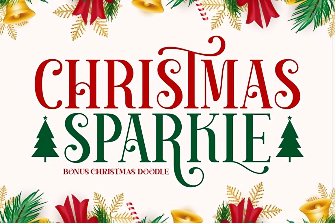 Top 10 Christmas Fonts to Elevate Your Holiday Designs 23 Christmas Sparkle festive decorative serif font displayed in red and green with holiday ornaments, pine branches, and seasonal illustrations.