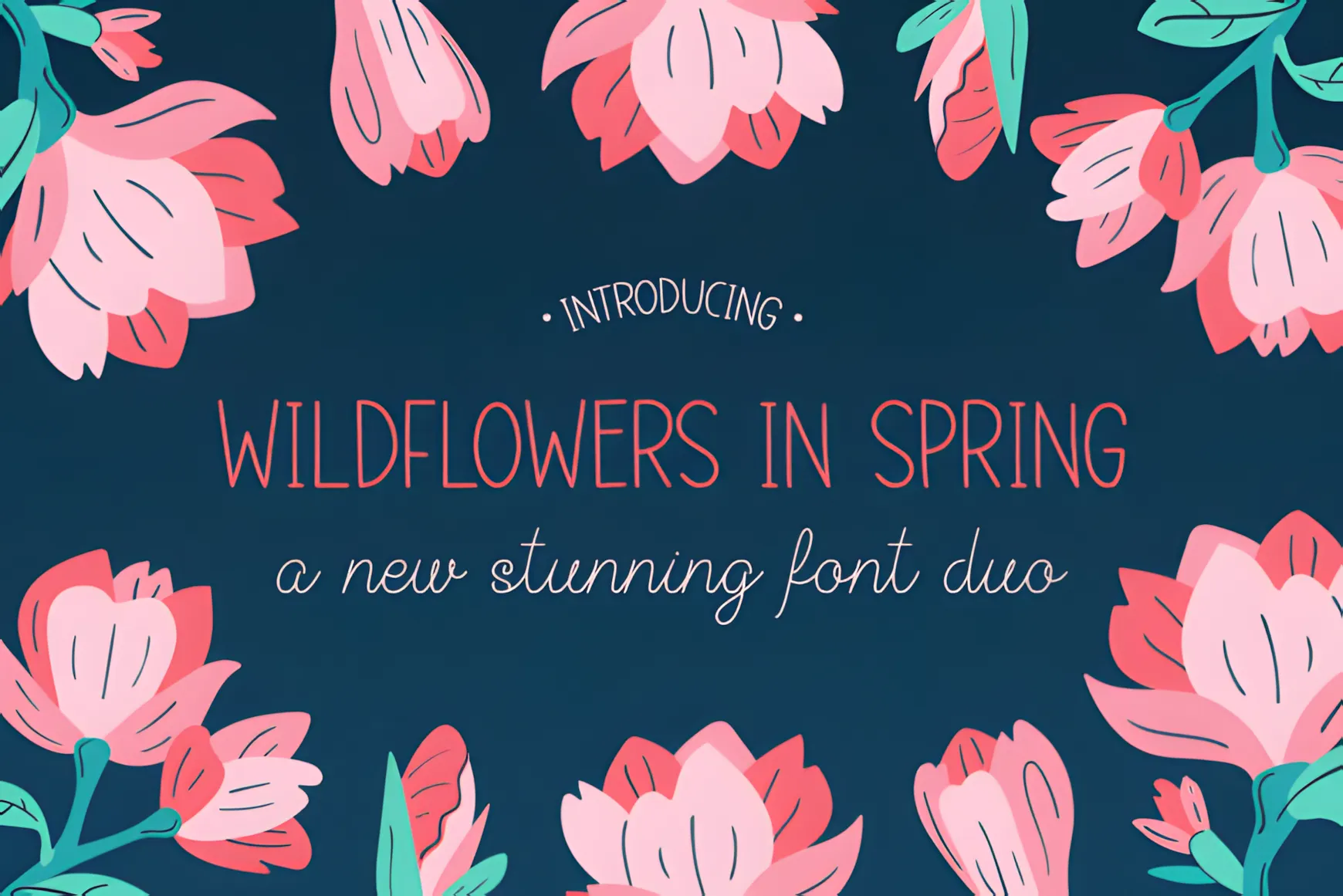 Wildflowers in Spring is a cool font combo that feels like a walk in a spring garden.