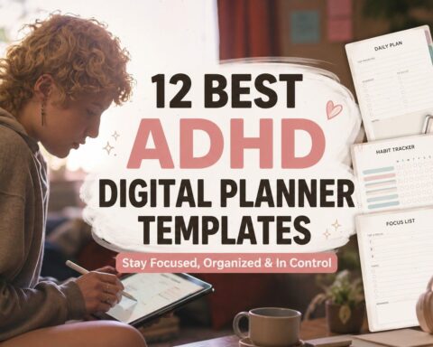 12 ADHD Digital Planner Templates That Actually Help