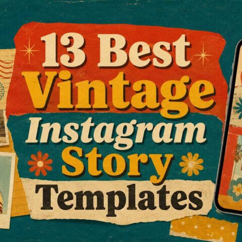 13 Vintage Instagram Story Templates for a Stunning Feed